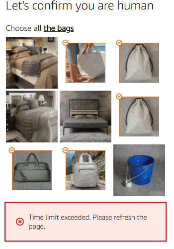 Failed CAPTCHA test, because the time limit had been exceeded. 